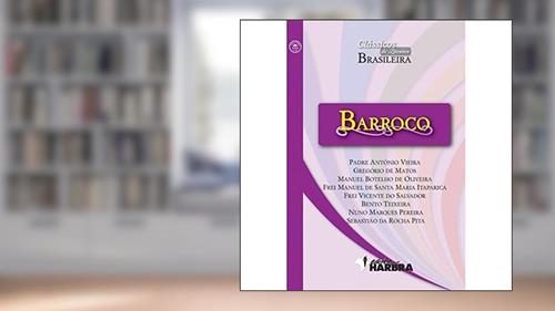 Capa de Barroco - Coleção Clássicos da Literatura Brasileira, do autor A. Vieira