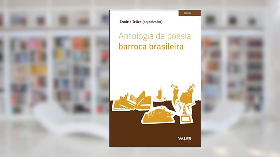 Antologia da poesia barroca brasileira, do autor Tenório Telles