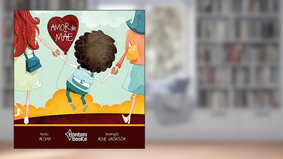Amor de Mãe, do autor Aloma