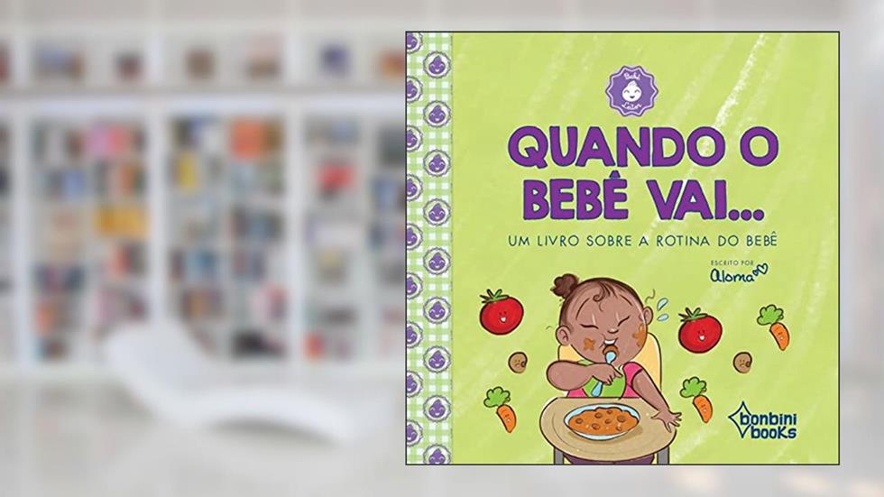 Quando o Bebê vai, do autor Aloma