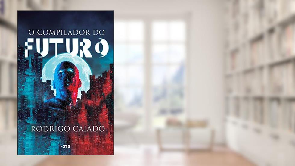 O compilador do futuro, do autor Rodrigo Caiado