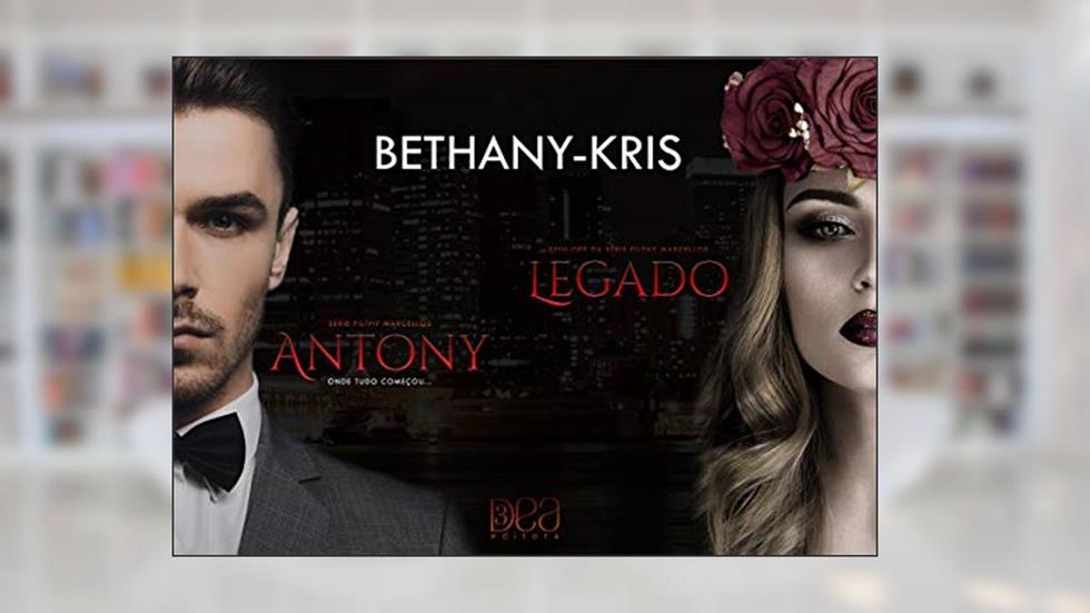 Livro 2 em 1. Antony Onde Tudo Começou e Legado Spin-Off Filthy Marcellos, do autor Kris-bethany