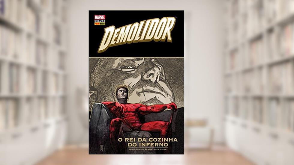 Demolidor: O Rei da Cozinha do Inferno, do autor Brian MichaelBendis