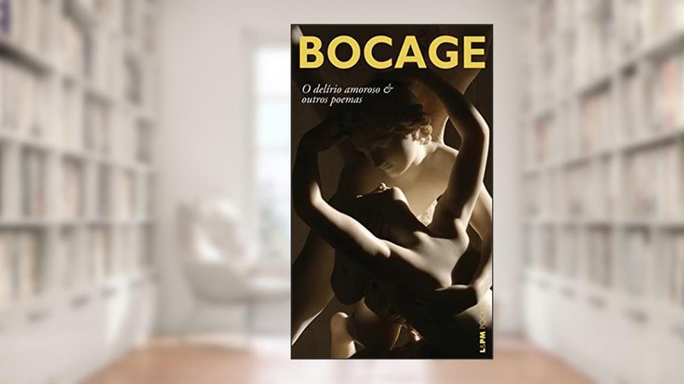 Delírio Amoroso e Outros Poemas, do autor Bocage