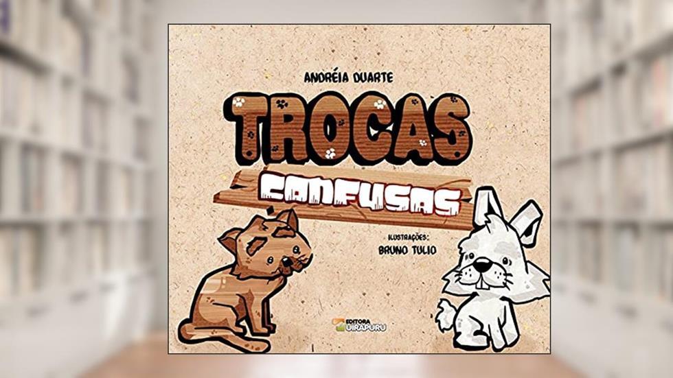 Trocas Confusas, do autor Andréia Duarte