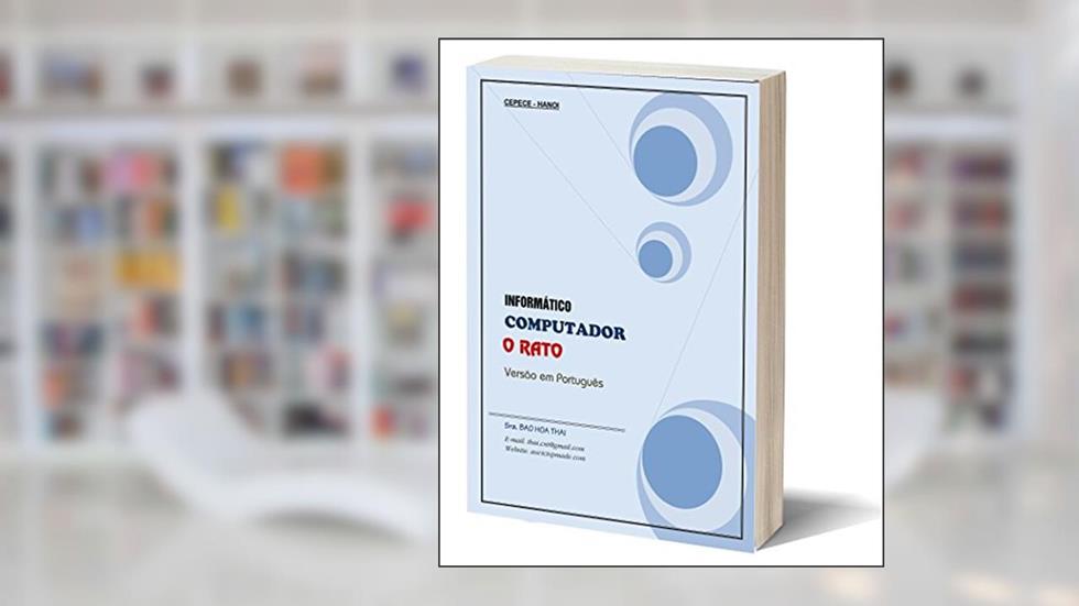 INFORMÁTIC - computador: O RATO, do autor BAO HOA THAI