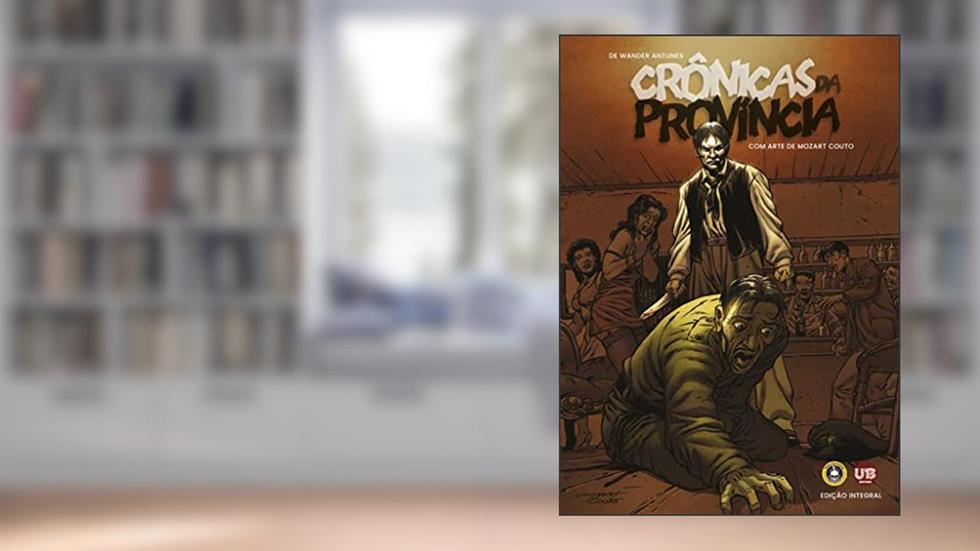Crônicas da Província, do autor Wander Antunes ; Mozart Couto