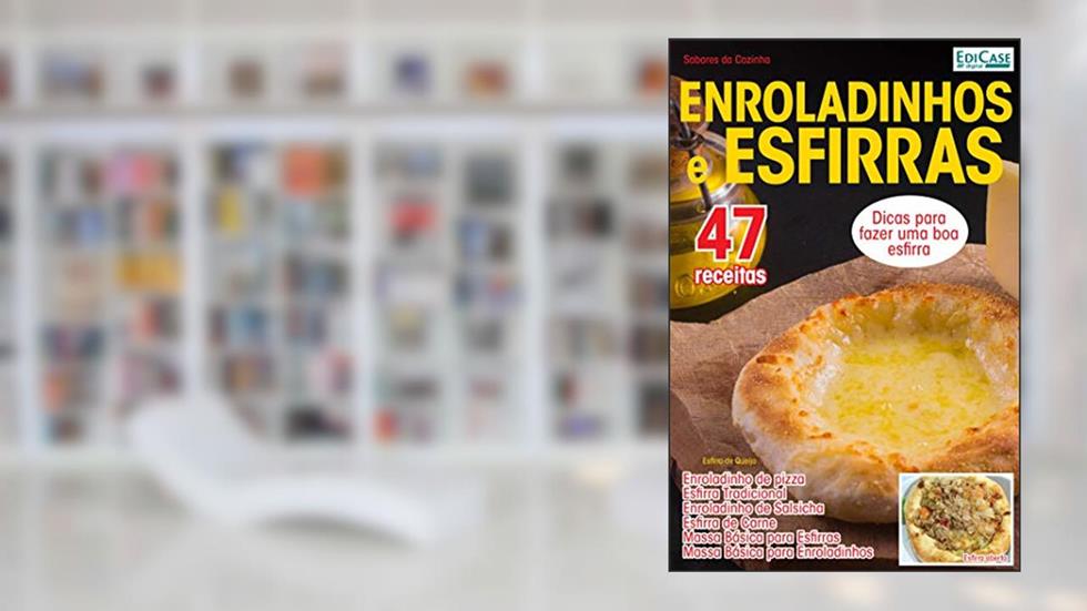 Sabores da Cozinha Ed. 2 - Enroladinhos e Esfirras; Sabores da Cozinha Ed. 2 - Enroladinhos e Esfirras, do autor Edicase