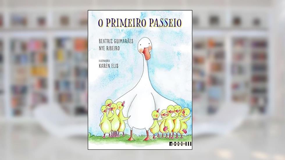 O primeiro passeio, do autor Beatriz Guimarães; Nye Ribeiro