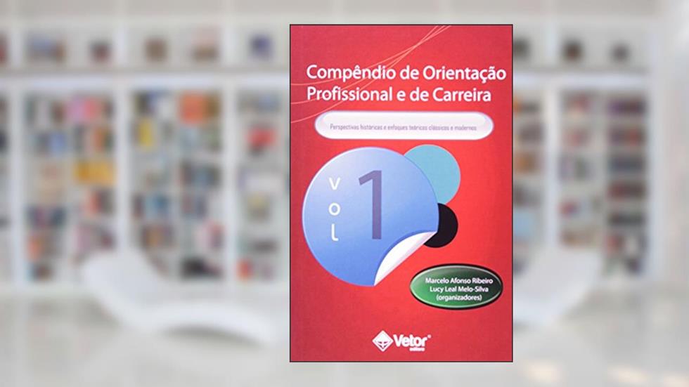 Compendio de Orientação Profissional e de Carreira V. 1, do autor Marcelo Afonso Ribeiro