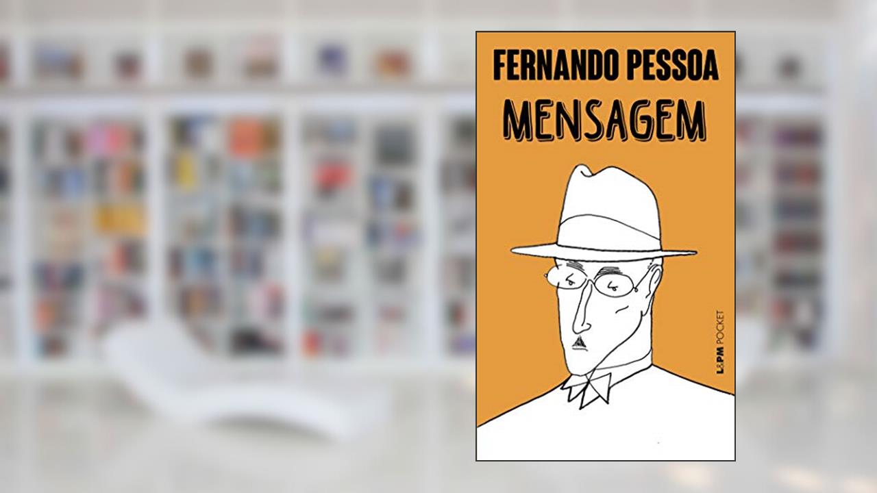 Mensagem, do autor Fernando Pessoa