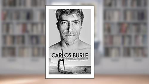 Capa de Carlos Burle - profissão: surfista, do autor André Viana