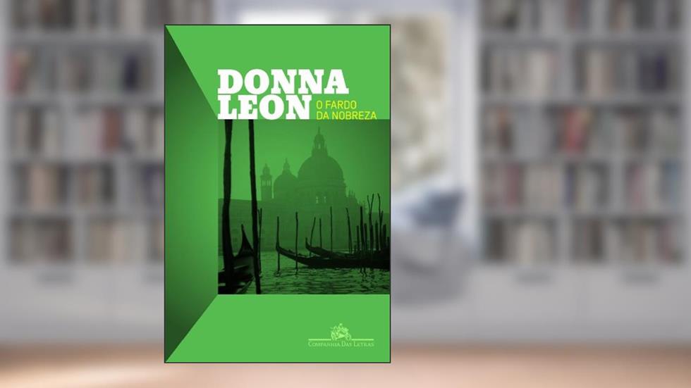 O fardo da nobreza, do autor Donna Leon
