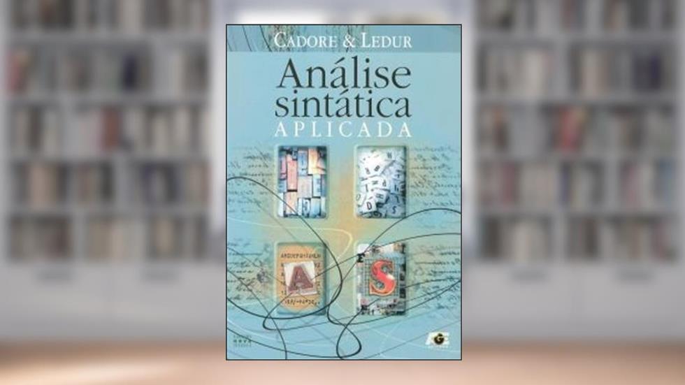 Análise Sintática Aplicada, do autor Paulo Flavio Ledur; Luiz Agostinho Cadore