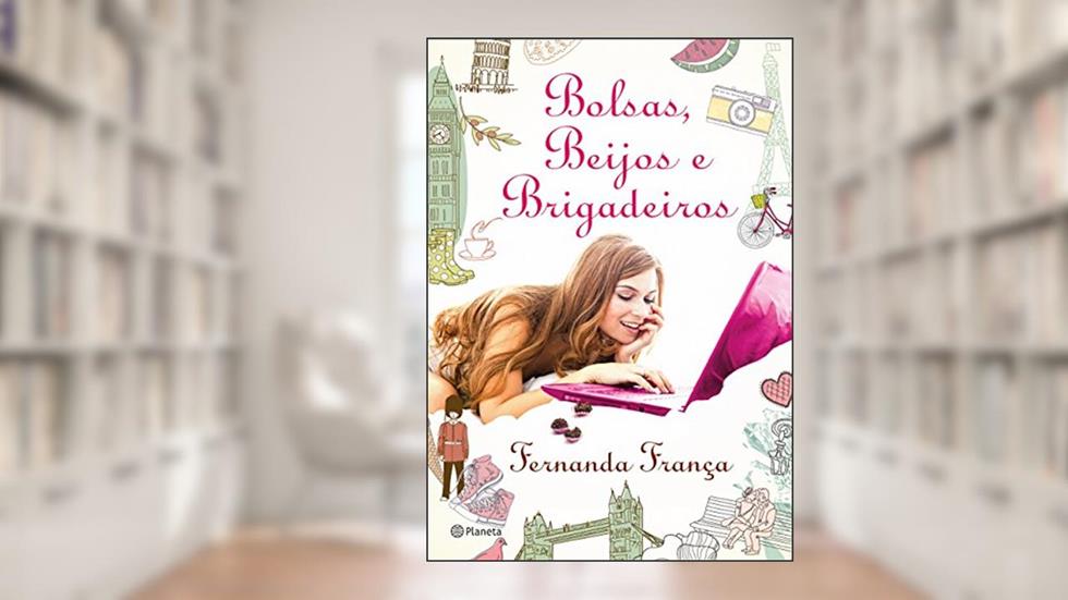 Bolsas, Beijos e Brigadeiros, do autor Fernanda Franca