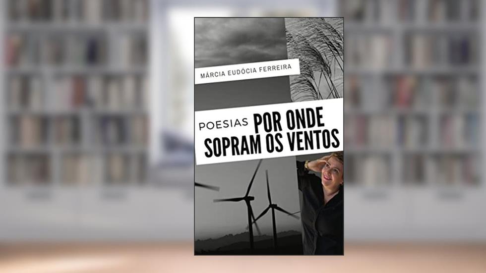 POR ONDE SOPRAM OS VENTOS, do autor Márcia Eudócia Ferreira