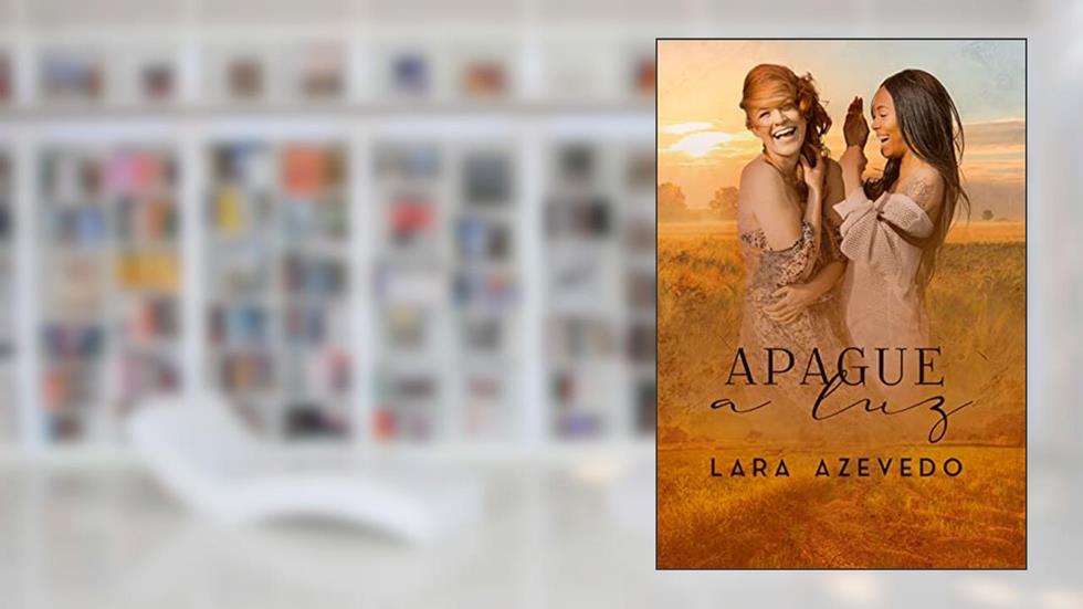 Apague a luz, do autor Lara Azevedo