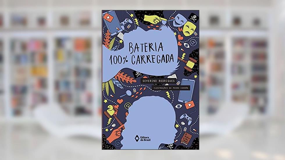 Bateria 100% carregada, do autor Severino Rodrigues