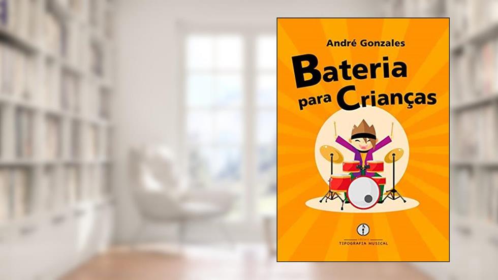 Bateria para crianças, do autor André Gonzales