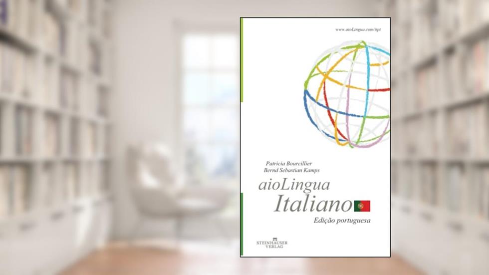 aioLingua Italiano | Edição portuguesa (Portuguese Edition), do autor Patricia Bourcillier; Bernd Sebastian Kamps