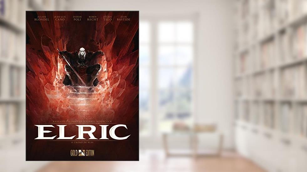 Elric Vol. 01: O trono de rubi, do autor Julien Blondel