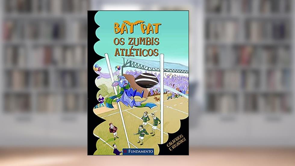 Os Zumbis Atléticos - Volume 13. Coleção Bat Pat, do autor Roberto Pavanello