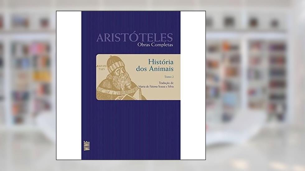 História dos animais - tomo 2, do autor Aristóteles