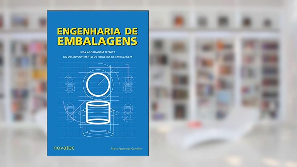 Engenharia de Embalagens, do autor Maria Aparecida Carvalho