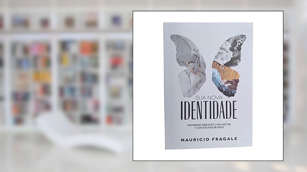 Sua Nova Identidade, do autor Maurício Fragale