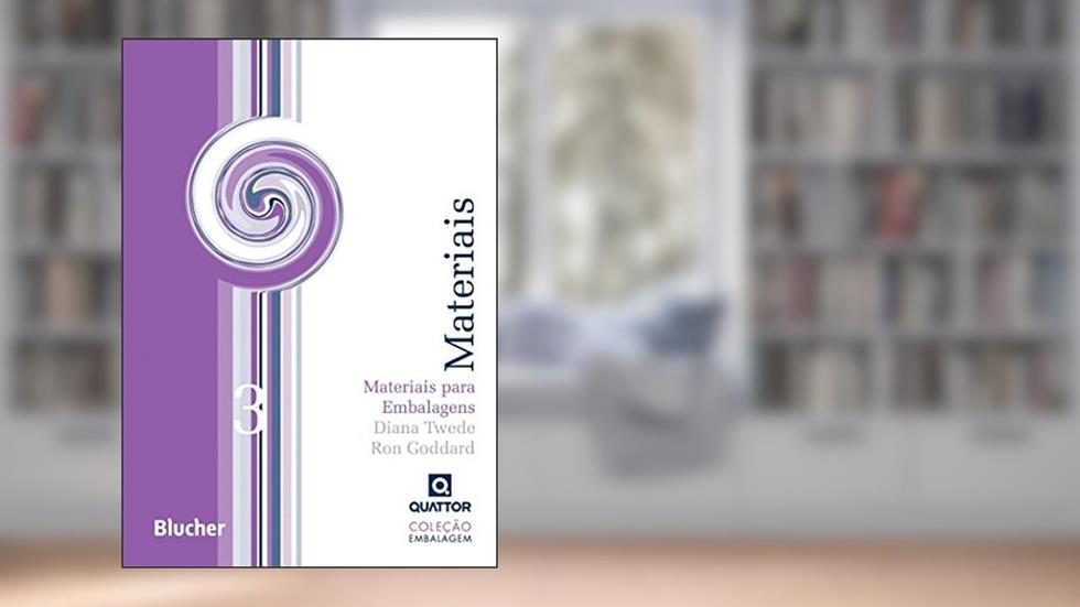 Materiais Para Embalagens (Volume 3), do autor Diana Twede; Ron Goddard