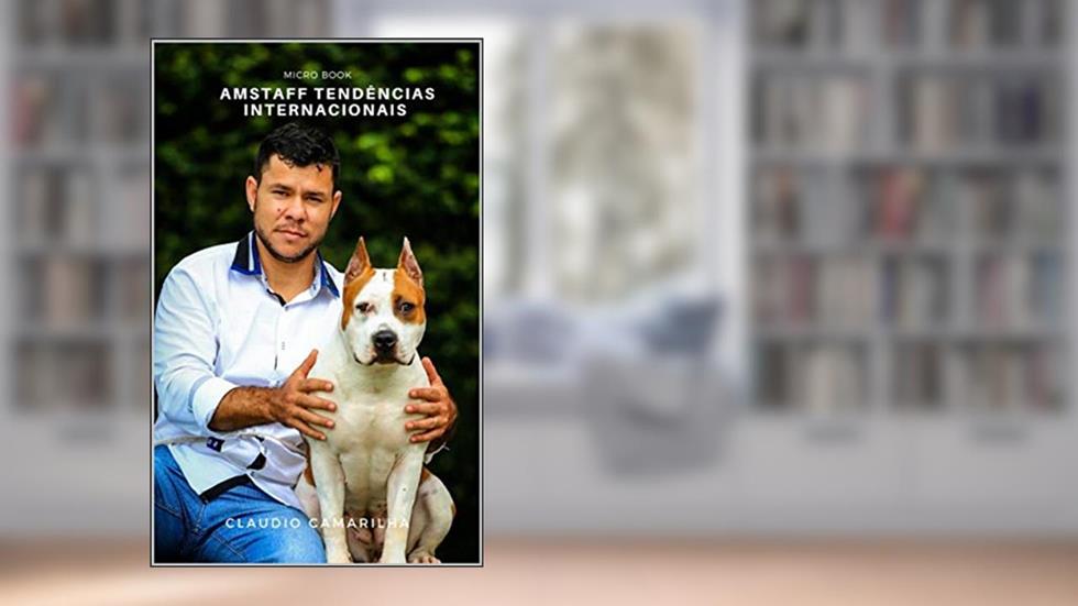Amstaff Tendências Internacionais: American Starffordshire Terrier - Microbook 1 (Microbooks), do autor Claudio CAMARILHA CAMARILHA