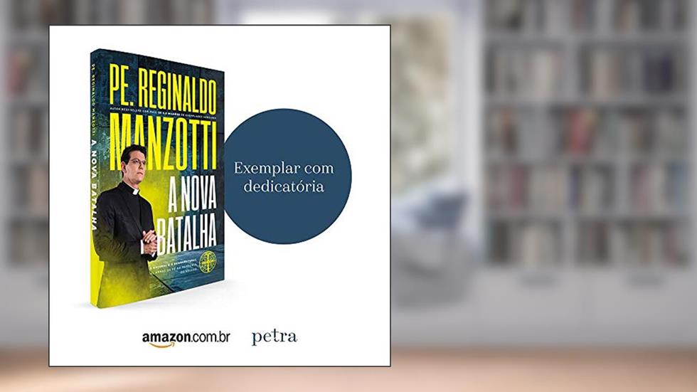 A Nova Batalha - Exemplar Com Dedicatória, do autor Reginaldo Manzotti