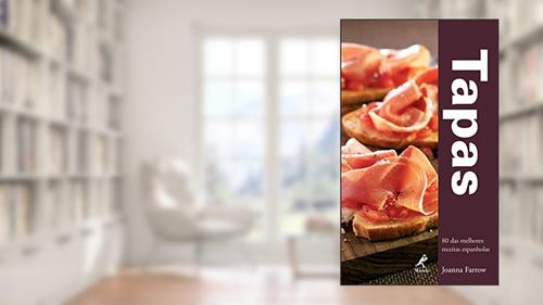 Capa de Tapas: 80 das melhores receitas espanholas, do autor Joanna Farrow
