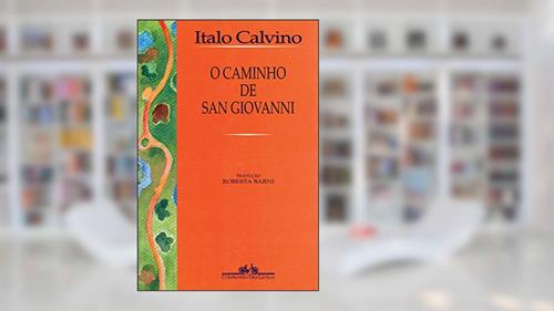 Capa de O caminho de San Giovanni, do autor Italo Calvino