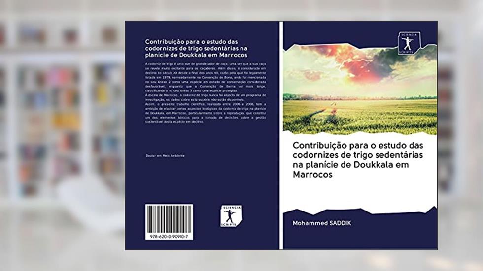 Contribuição para o estudo das codornizes de trigo sedentárias na planície de Doukkala em Marrocos, do autor Mohammed Saddik