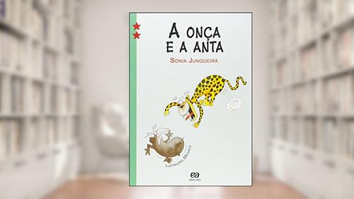Capa de A onça e a anta, do autor Sônia Junqueira