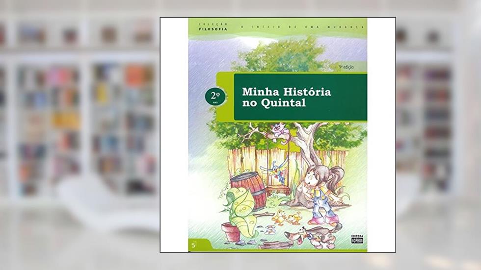 Minha Historia No Quintal - 2. Ano, do autor Silvio Wonsovicz