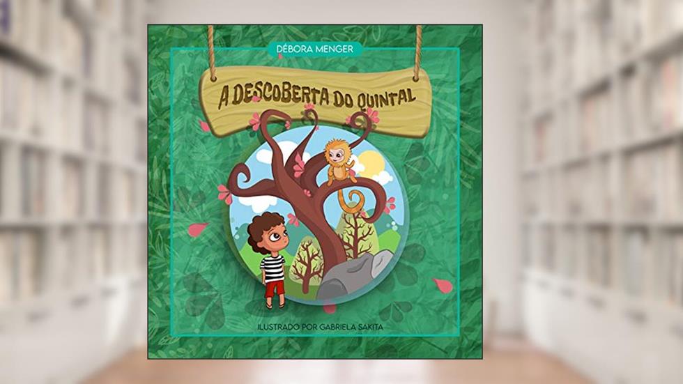 A DESCOBERTA DO QUINTAL, do autor DÉBORA MENGER
