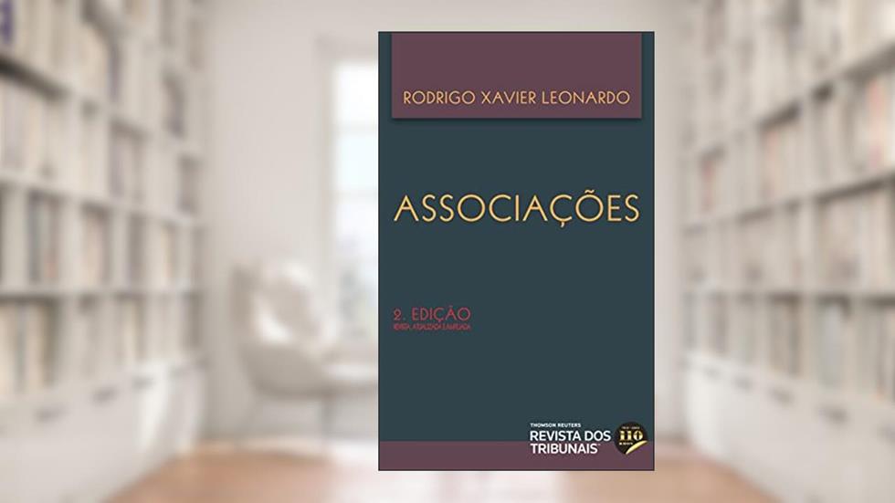 Associações - 2ª Edição (2022), do autor Rodrigo Xavier Leonardo
