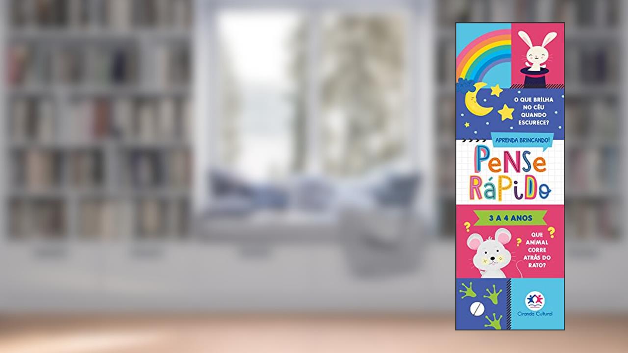 Pense rápido - 3 a 4 anos, do autor Paloma Blanca Alves Barbieri