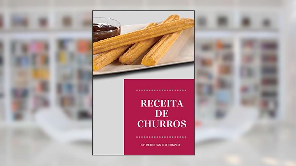 Livro de Receita de Churros, do autor J Campos