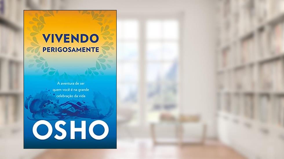 Coleção Osho - Vivendo Pergosamente, do autor Osho