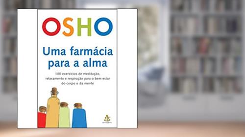 Capa de Uma Farmácia Para A Alma, do autor Osho