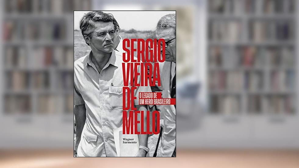 Sergio Vieira de Mello, do autor Wagner Sarmento