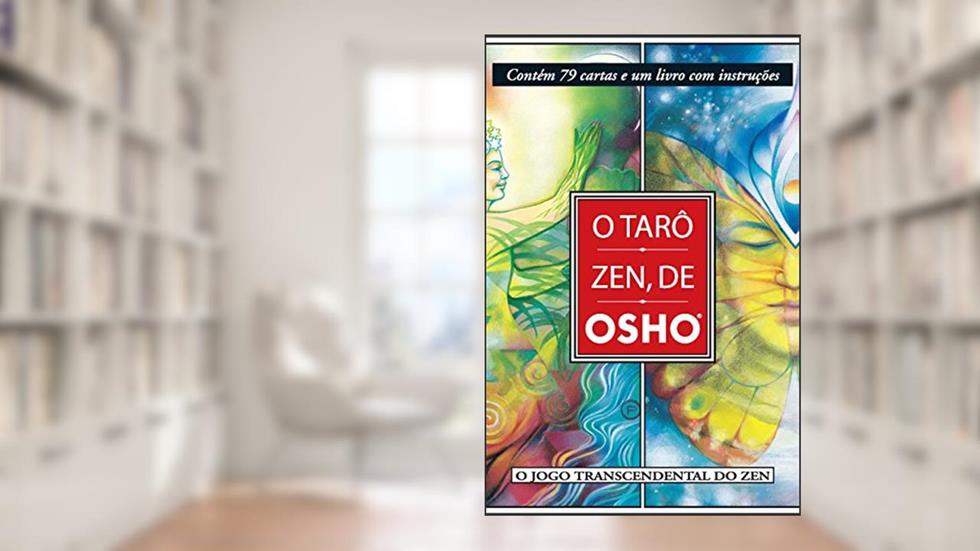 Tarô Zen, de Osho (nova Edição): o Jogo Transcendental do zen, do autor Osho
