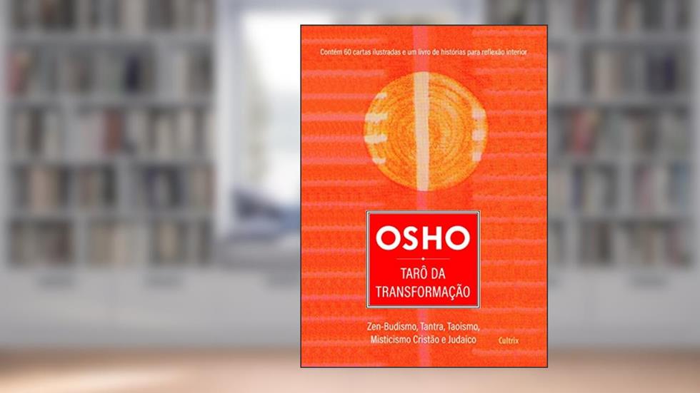 Osho - Tarô da Transformação (bolso): Zen-budismo, Tantra, Taoismo, Misticismo Cristão e Judaico, do autor Osho