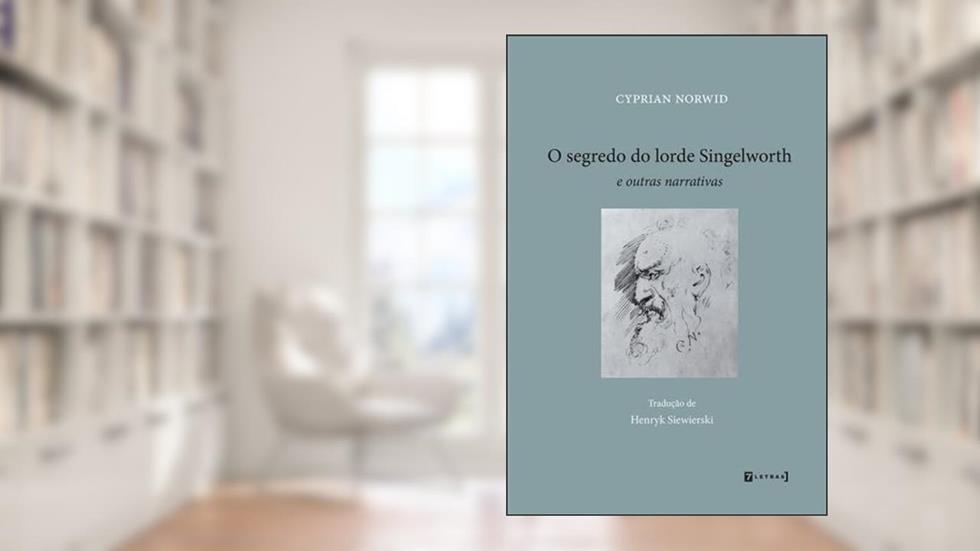 O Segredo do Lorde Singelworth e Outras Narrativas, do autor Cyprian Norwid
