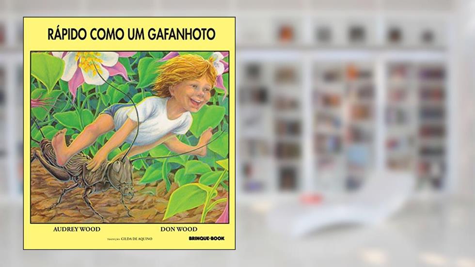 Rápido como um gafanhoto, do autor Audrey Wood