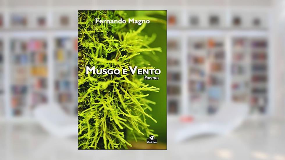 Musgo e vento, do autor Fernando Magno