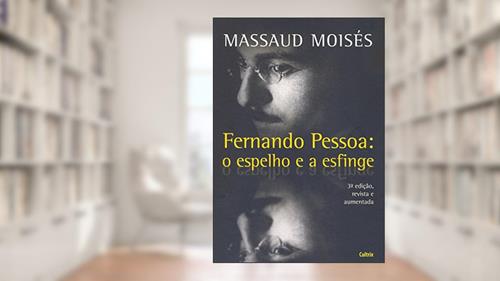 Capa de Fernando Pessoa - O Espelho e a Esfinge, do autor Massaud Moisés